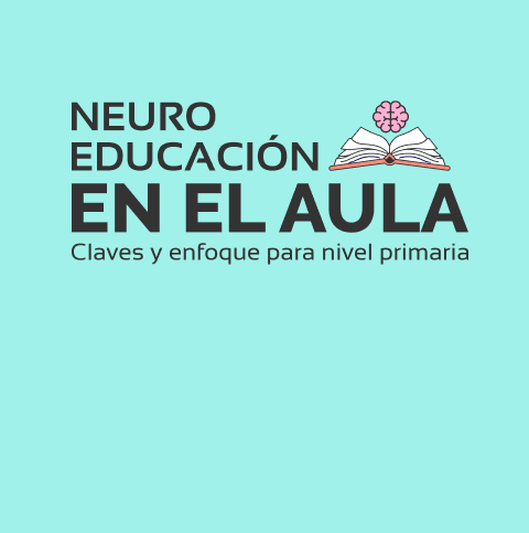 Neuroeducaci&oacute;n en el aula
